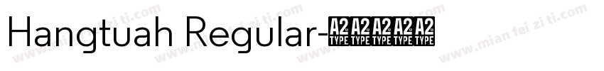 Hangtuah Regular字体转换